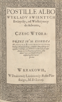 Postille Albo Wykladu Swientych Ewanyeliy od Wielkeynocy do Adwentu Czesc Wtora […] z wielką pracą zebrana. - War. D