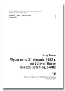 Wydarzenia 31 sierpnia 1982 r. na Dolnym Śląsku. Geneza, przebieg, skutki