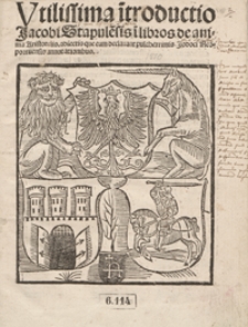 Utilissima i[n]trocuctio Jacobi Stapule[n]sis i[n] libros de anima Aristotelis. Adiectis qu[a]e eam declarant pulcherrimis Jodoci Neoportuensis annotationibus