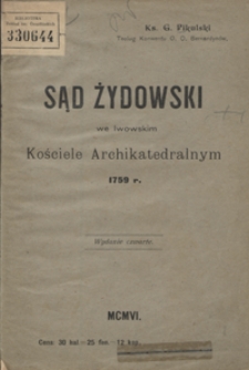 Sąd żydowski we lwowskim Kościele Archikatedralnym 1759 r. - Wyd. 4