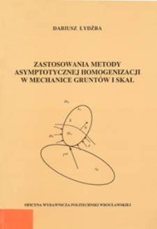 Zastosowanie metody asymptotycznej homogenizacji w mechanice gruntów i skał