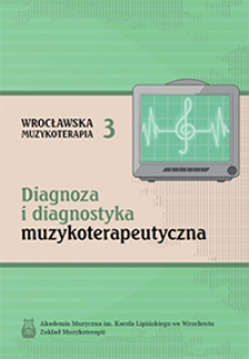 Diagnoza i diagnostyka muzykoterapeutyczna