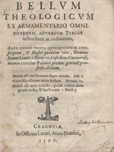 Bellum Theologicum Ex Armamentario omnipotentis, adversum Turcas, instructum ac ordinatum [...]