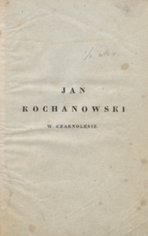 Jan Kochanowski w Czarnolesie : obrazy z końca szesnastego wieku. Tom drugi