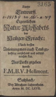 Kurtzer Entwurff des Eigentlichen Natur-Alphabets der Heiligen Sprache [...]