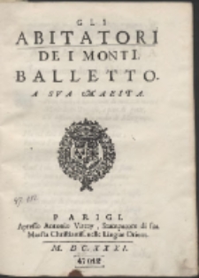 Gli Abitatori De I Monti Balletto. A Sva Maesta