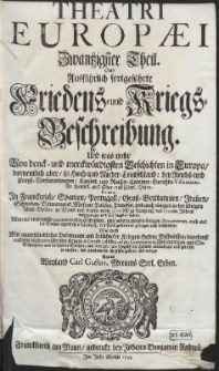 Theatri Europæi. Th. 20, Oder Ausführlich fortgeführte Friedens- und Kriegs-Beschreibung. Und was mehr Von denck- und merckwürdigsten Geschichten in Europa [...] auch einigen in der übrigen Welt-Theilen: zu Wasser und Lande, vom 1713. biß zu Ausgang des 1715ten Jahres vorgegangen […]