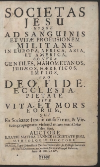 Tytuł Societas Jesu Usque ad Sanguinem et Vit&aelig; Profusionem Militans [...] Pro Deo, Fide, Ecclessia Pietate [...]