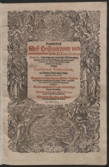 Kreutterbuch Deß Hochgelehrten und weitberühmbten Herrn D. Petri Andreae Matthioli […]