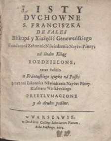 Listy Duchowne S. Franciszka De Sales [...] na siedm Ksiąg Rozdzielone [...]