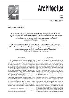 Czy idee Bauhausu przystają do polskiej rzeczywistości XXI w.? Wpływ twórczości Waltera Gropiusa i Ludwika Miesa van der Rohena współczesne projektowanie na przykładzie realizacji pracowni Grupa 5 Architekci