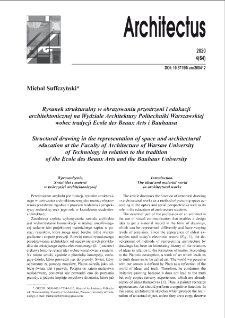 Rysunek strukturalny w obrazowaniu przestrzeni i edukacji architektonicznej na Wydziale Architektury Politechniki Warszawskiej wobec tradycji École des Beaux Arts i Bauhausu