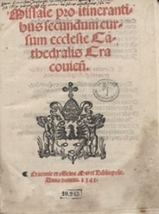 Missale pro itinerantibus secundum cursum ecclesie Cathedralis Cracovien[sis] [...]