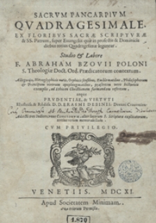 Sacrum Pancarpium Quadragesimale Ex Floribus Sacrae Scripturae et SS. Patrum super Evangelia quae in profestis et Dominicis diebus totius Quadragesimae leguntur [...]