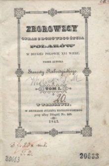 Zborowscy : obraz z domowego życia Polak&oacute;w w drugi&eacute;j połowie XVI wieku. Tom I