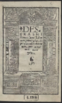 Des Erasmi Roterodami Liber cum primis pius, de praeparatio[n]e ad mortem, per autorem recognitus