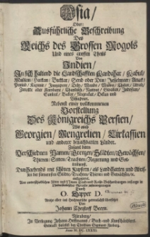 Asia, Oder: Ausführliche Beschreibung Des Reichs des Grossen Mogols Und eines grossen Theils Von Indien […]