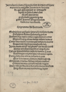 Introductiorium Co[m]pendiosum in Tractatu[m] sper[a]e materialis magistri Joannis de sacrobusto [...]