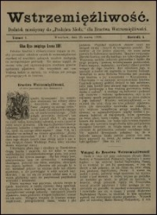 Wstrzemięźliwość : dodatek miesięczny do „Posłańca Niedz.” dla Bractwa Wstrzemięźliwości. R. 1 (1900), nr 1