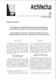 O kształtowaniu konstrukcji dachu katowickiej hali Spodka. Rozważania z wywiad&oacute;w z Profesorem Wacławem Zalewskim