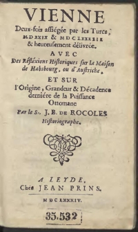 Vienne Deux-fois assiégée par les Turcs, M D XXIX & M D C LXXXIII & heureusement délivrée […]