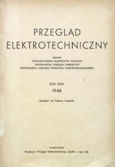 Przegląd Elektrotechniczny. Rok XXIV, 21 czerwca 1948, Zeszyt 6