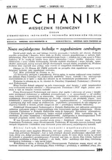 Mechanik : miesięcznik techniczny : organ Stowarzyszenia Inżynier&oacute;w i Technik&oacute;w Mechanik&oacute;w Polskich, Rok XXIV, Lipiec - Sierpień 1951, Zeszyt 7-8
