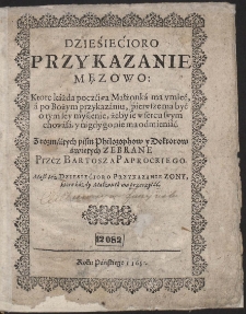 Dziesięcioro Przykazanie Mężowo : Które każda poczciwa Małżonka ma umieć [...]