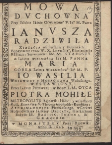 Mowa Duchowna Przy Szlubie Iáśnie Oswiecone[g]o P. Ie[g]o M. Pana Ianusza Radziwiła […] Z [..] Panną Marią Corką […] Io Wasilia Woiewody y Hospodara Wołoskiego […]