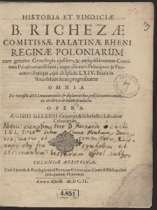 Historia Et Vindici&aelig; B. Richez&aelig; Commitiss&aelig; Palatin&aelig; Rheni Regin&aelig; Poloniarum [&hellip;]