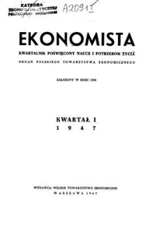 Ekonomista : kwartalnik poświęcony nauce i potrzebom życia, 1947, kwartał I