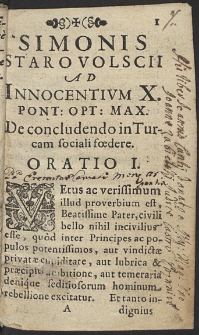 Simonis Starovolsci[i] Ad Principes Christianos, De Pace inter se componenda Belloq[ue] Turcis inferendo. Protrepticon