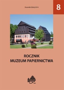 Spis treści [Rocznik Muzeum Papiernictwa, tom VIII]