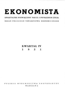 Ekonomista : kwartalnik poświęcony nauce i potrzebom życia, 1951, kwartał IV