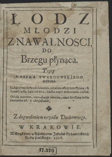 Łodz Młodzi Z Nawałnosci, Do Brzegu płynąca / Przez Kaspra Twardowskiego wydana