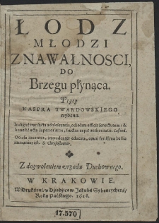 Łodz Młodzi Z Nawałnosci, Do Brzegu płynąca / Przez Kaspra Twardowskiego wydana
