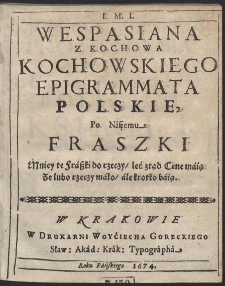 Wespasiana z Kochowa Kochowskiego Epigrammata Polskie, Po Naszemu Fraszki