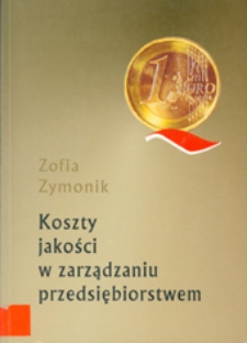 Koszty jakości w zarządzaniu przedsiębiorstwem