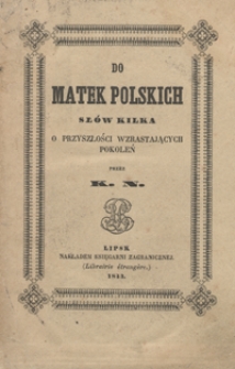 Do matek polskich słów kilka o przyszłości wzrastających pokoleń