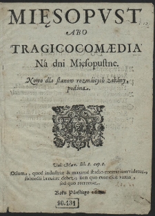 Mięsopust Abo Tragicocom&aelig;dia N&aacute; dni Mięsopustne. Nowo dla stanow rozm&aacute;itych zab&aacute;wy, pod&aacute;na