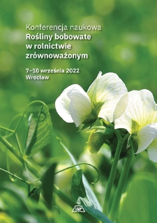Rośliny bobowate w rolnictwie zr&oacute;wnoważonym. 07-10.09.2022, Wrocław