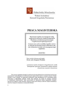 Przestrzenie wspólne oraz dostępność usług publicznych wybranych osiedli deweloperskich Wrocławia na tle historycznych koncepcji i współczesnych regulacji prawnych