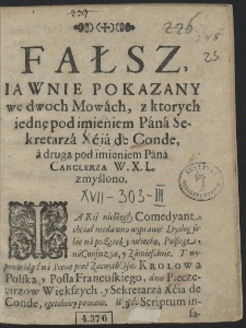 Fałsz, Iawnie Pokazany we dwoch Mowach, z których iednę pod imieniem Pana Sekretarza Xcia de Conde, a drugą pod imieniem Pana Canclerza W. X. L. zmyślono