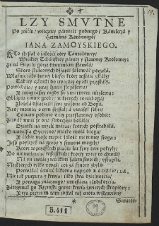 Lzy Smvtne Po ześćiu, wieczney pamięći godnego, Kanclerza y Hetmana Koronnego, Iana Zamoyskiego