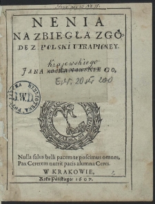 Nenia Na Zbiegłą Zgodę Z Polski Vtrapioney. Przez Jana Kraiewskiego teraz nowo wydane