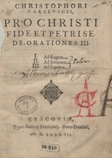 Christophori Varsevicii Pro Christi Fide Et Petri Sede Orationes III [...]