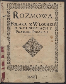 Rozmowa Polaka z Wlochem O Wolnosciach Y Prawach Polskich