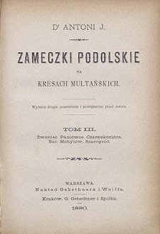 Zameczki Podolskie na Kresach Multańskich. T. 3, Żwaniec, Paniowce, Czarnokozińce, Bar - Mohylów, Szarogród