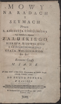 Mowy Na Radach Y Seymach Przez X. Andrzeja Chryzostoma Na Załuskach i Błędowie Załuskiego [...] Roznemi Czasy Miane A W Roku [...] 1689. Do Druku Podane