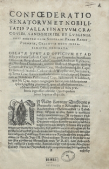 Confoederatio Senatorum Et Nobilitatis Pallatinatuum Cracovien[sis], Sandomirien[sis] Et Lublinen[sis] Post Mortem Olim Stephani Primi Regis Poloniae, Cracoviae [...] ordinata. &ndash; Wyd. B